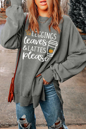 Round Neck Dropped Shoulder LEGGINGS LEAVES LATTES PLEASE Graphic Sweatshirt